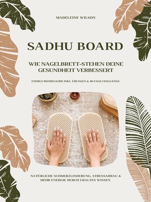 cover image of Sadhu Board--Wie Nagelbrett-Stehen deine Gesundheit verbessert